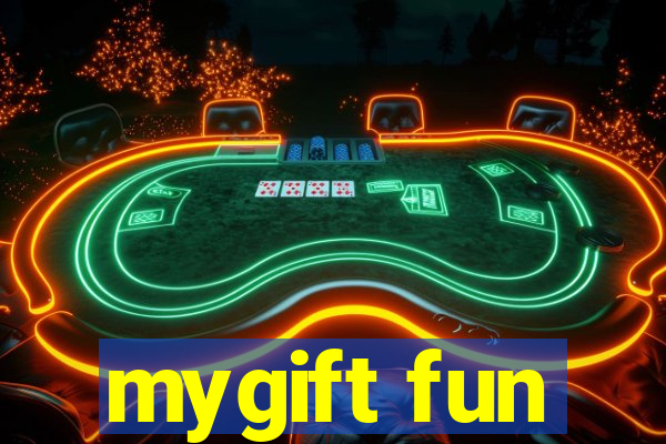 mygift fun